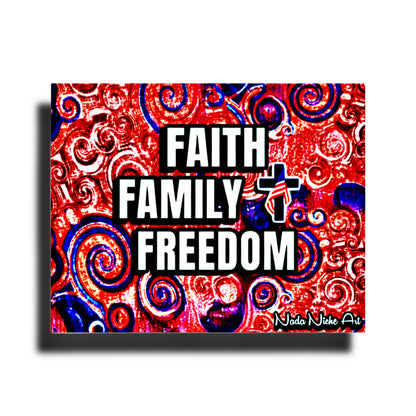 Faith. Family. Freedom.
