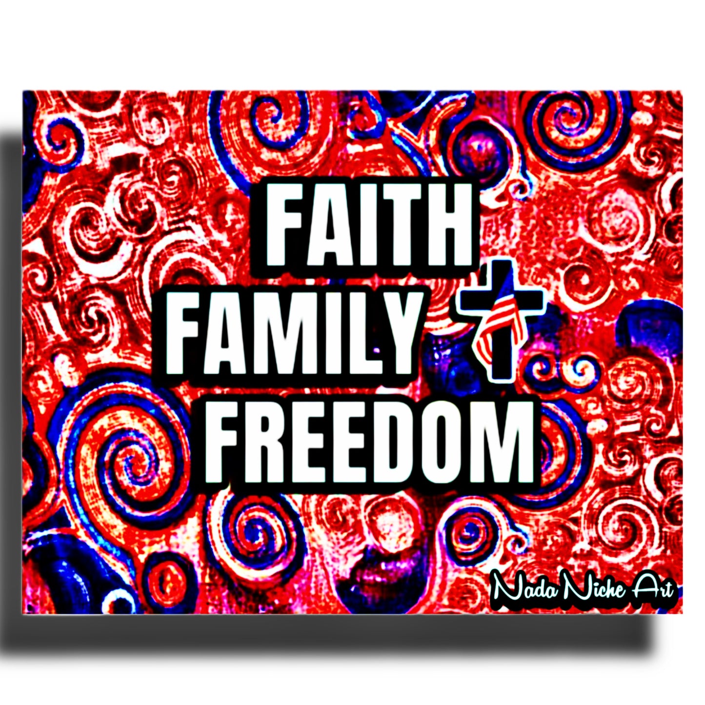 Faith. Family. Freedom.