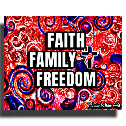 Faith. Family. Freedom.