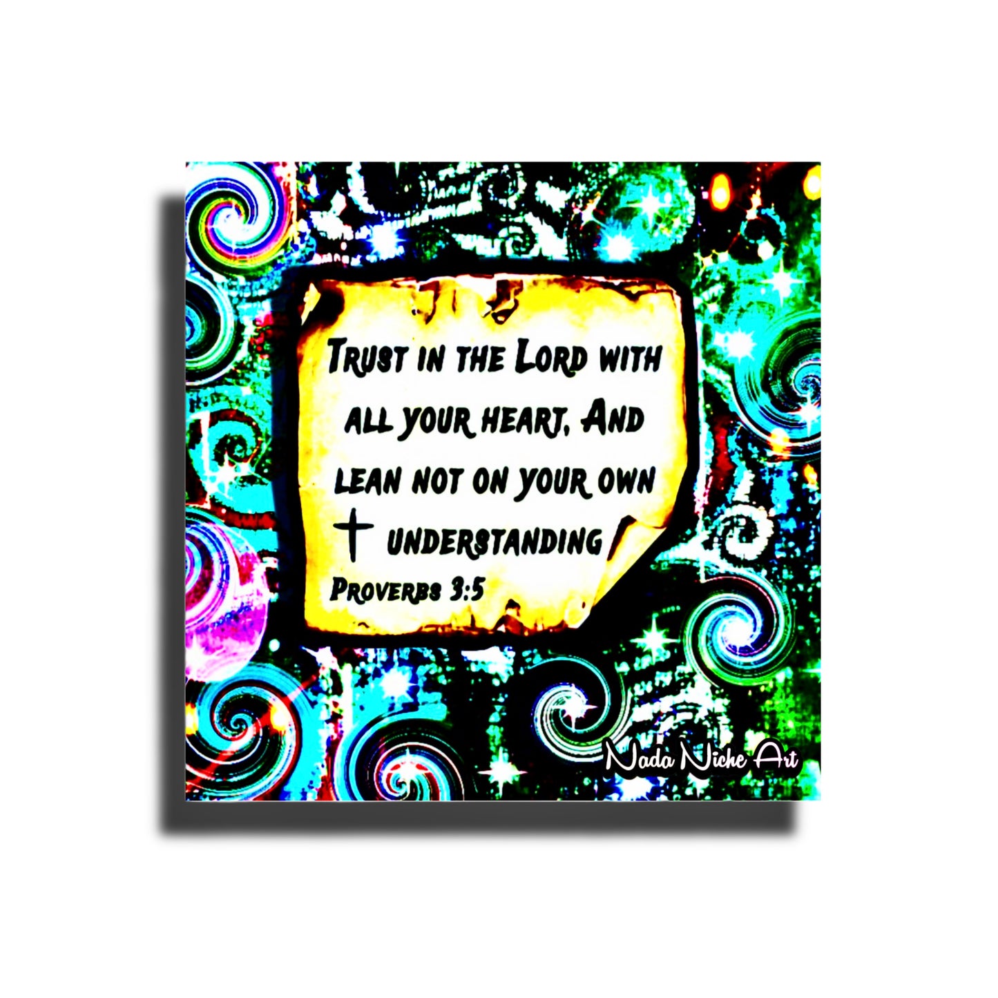 “Trust In The Lord With All Your Heart And Lean Not On Your Own Understanding.” Proverbs 3:5