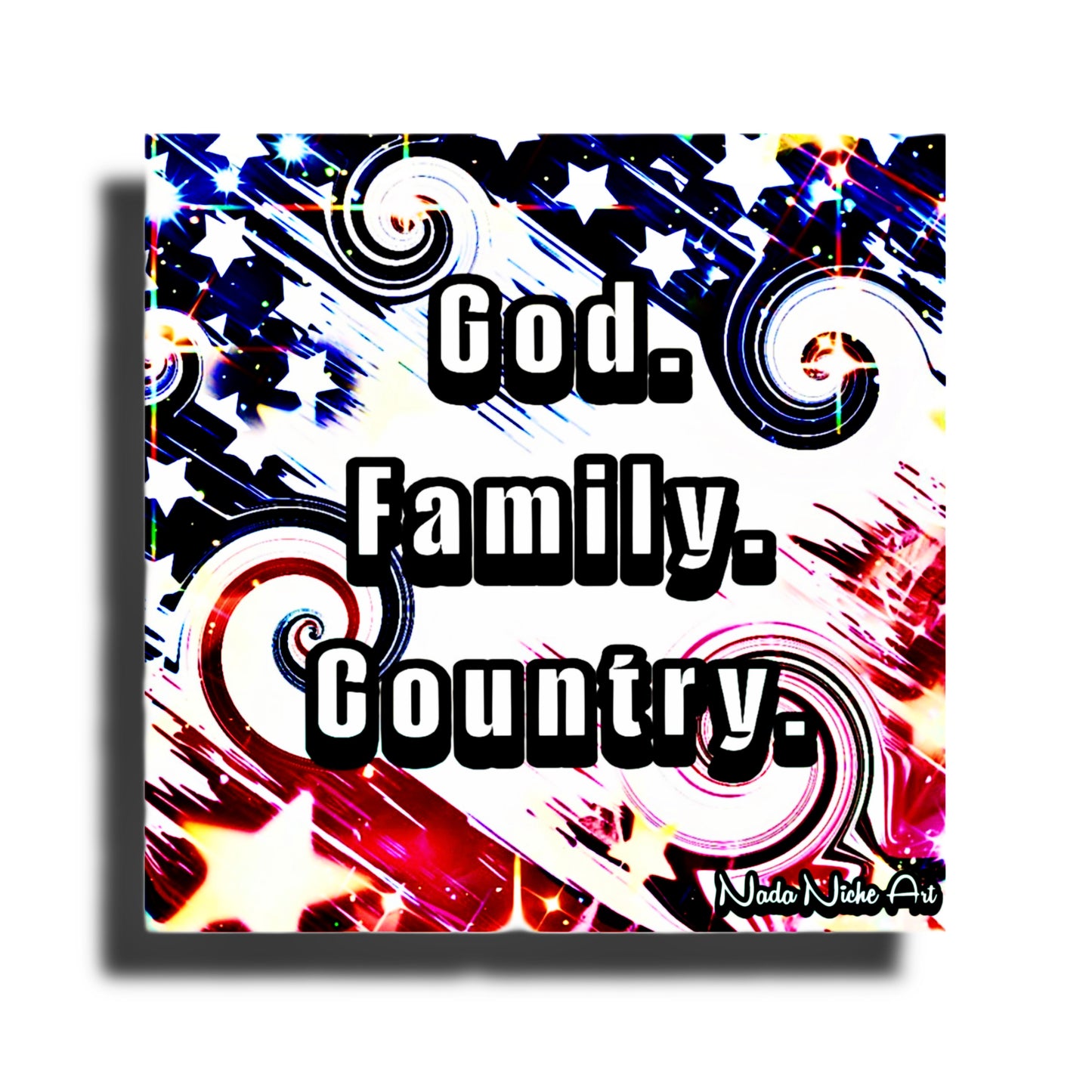 God. Family. Country.
