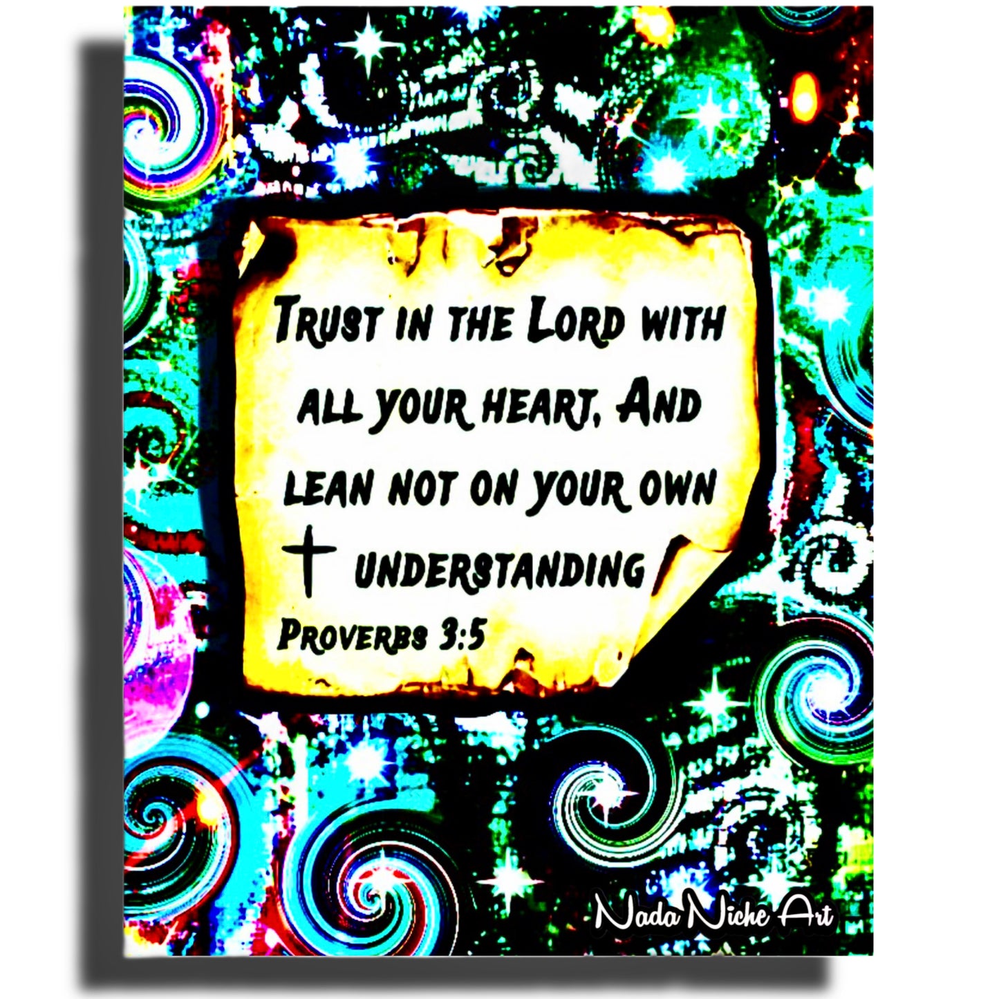 “Trust In The Lord With All Your Heart And Lean Not On Your Own Understanding.” Proverbs 3:5