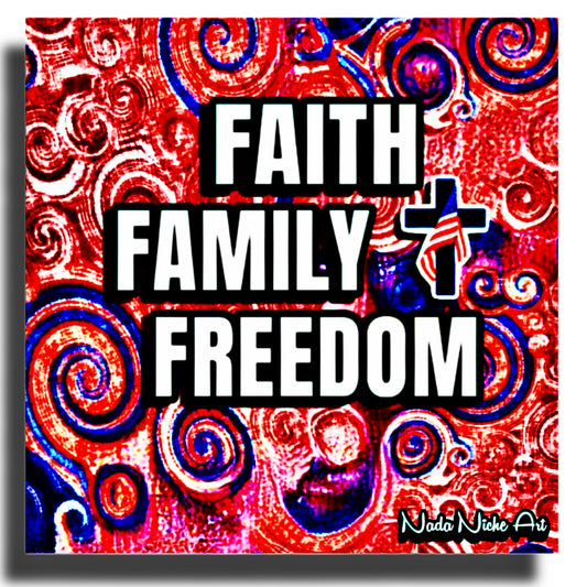 Faith. Family. Freedom.