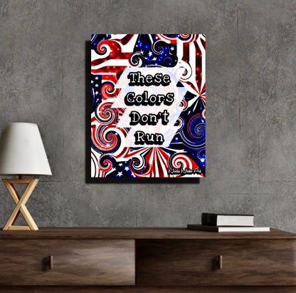 These Colors Don’t Run