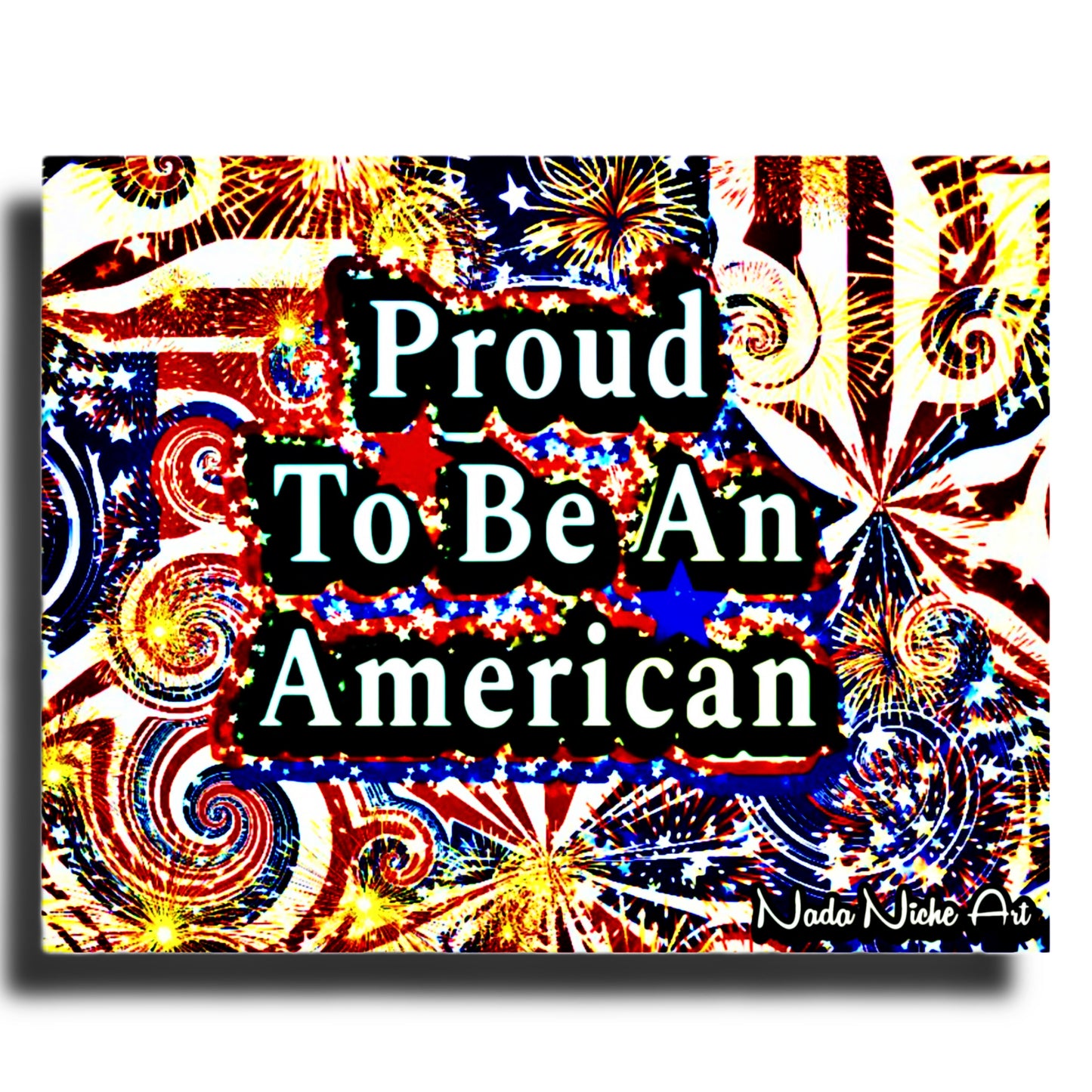 Proud To Be An American