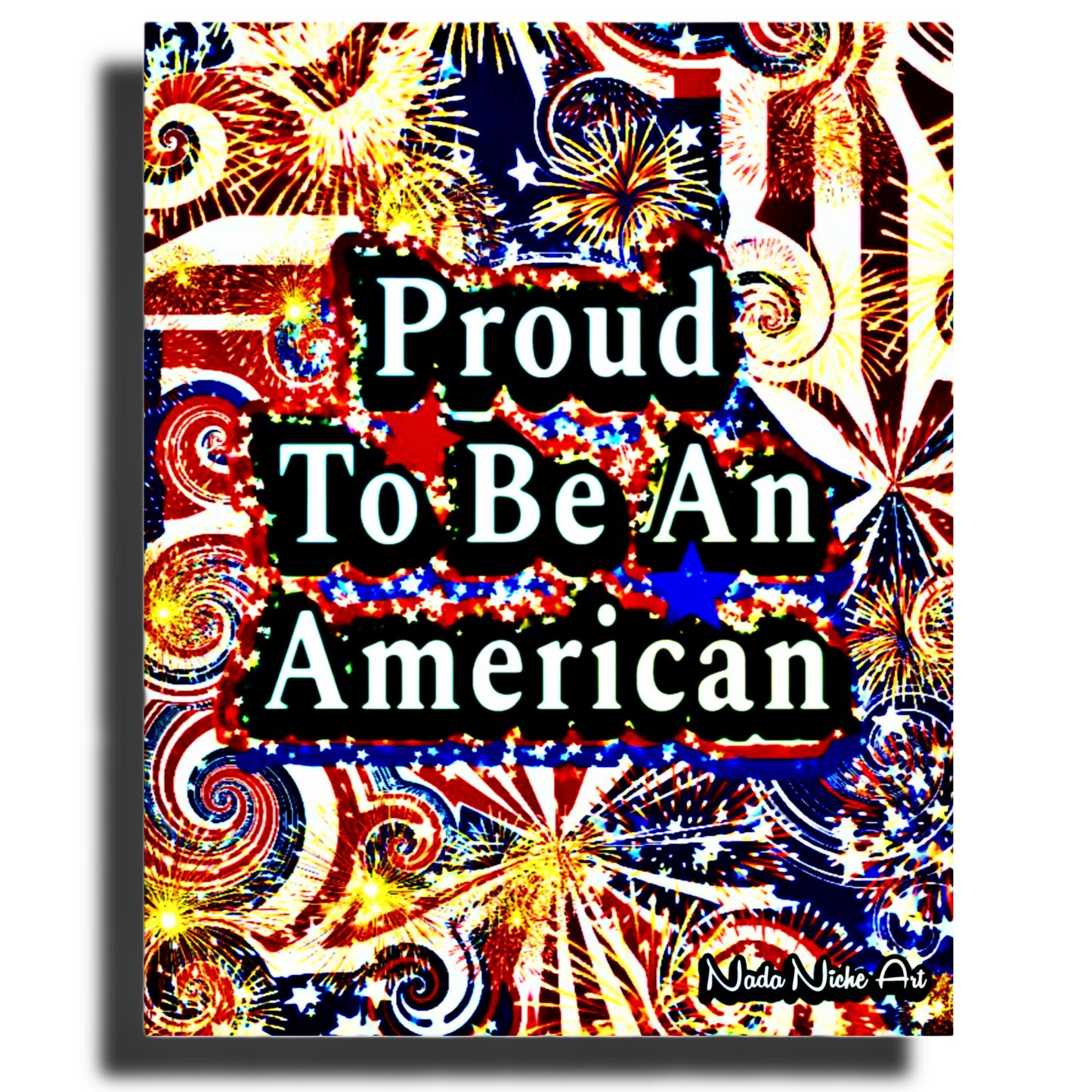 Proud To Be An American