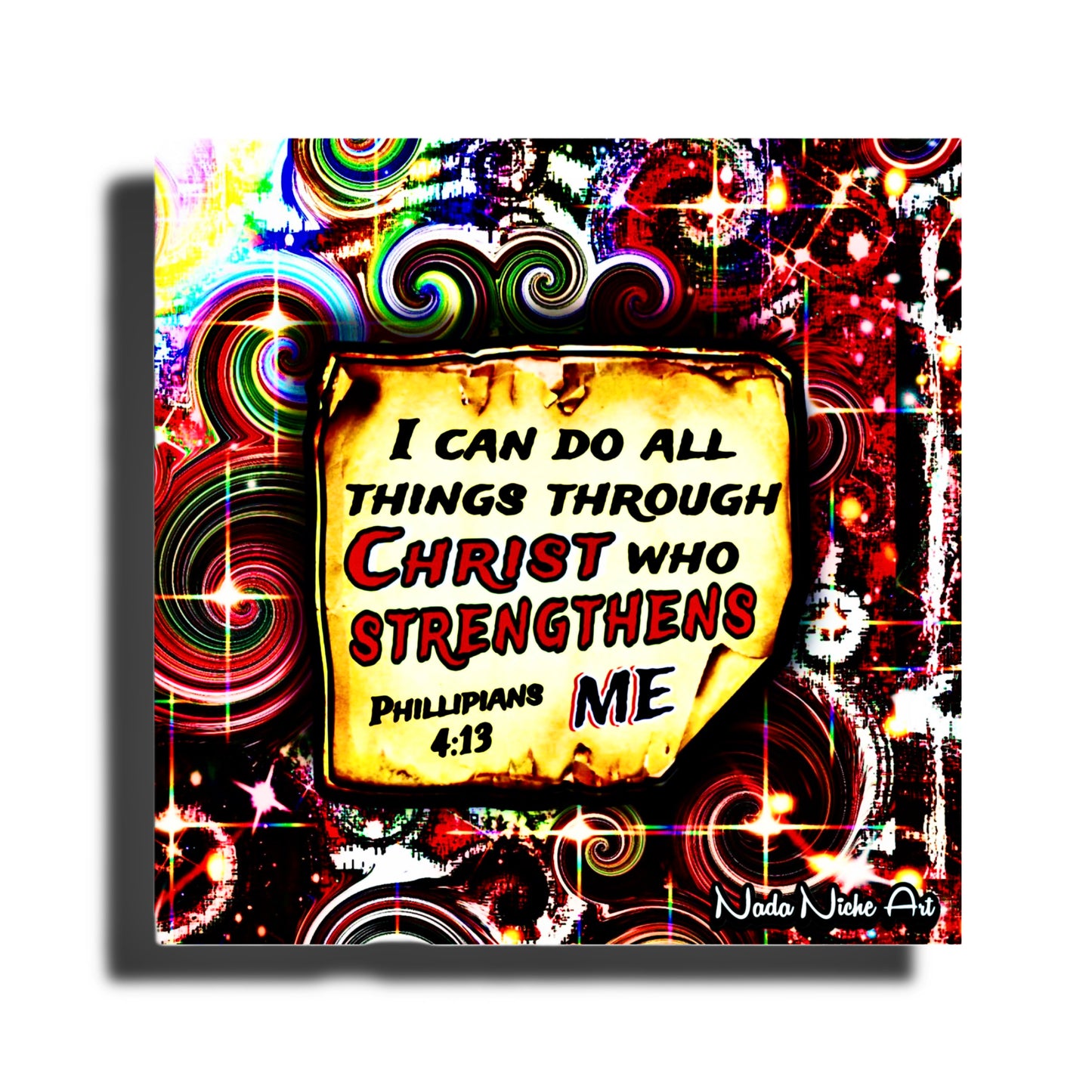 “I Can Do All Things Through Christ Who Strengthens Me.” Philippians 4:13