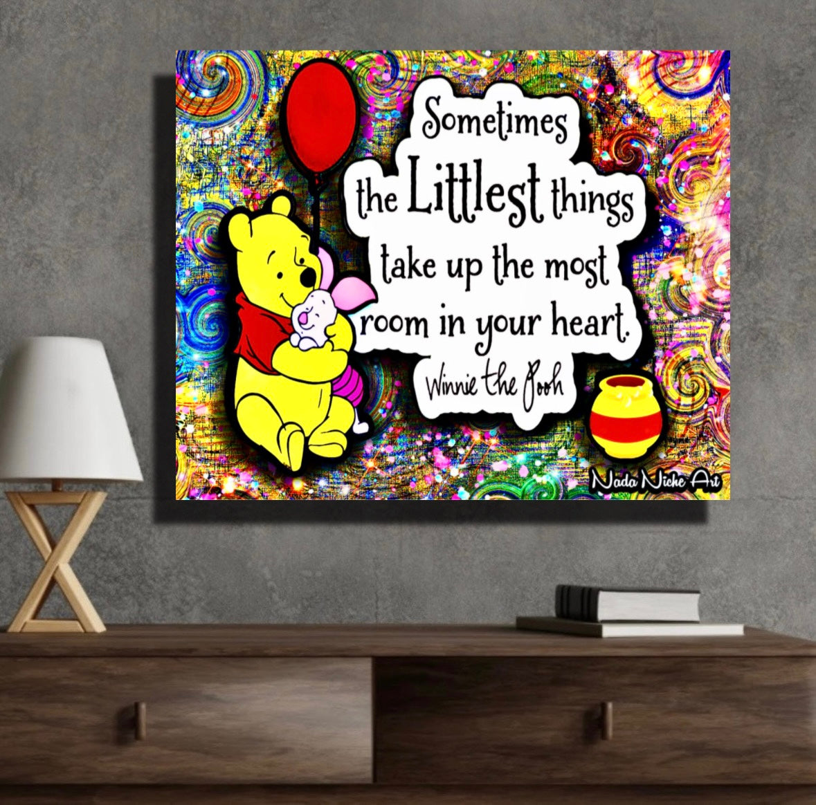 Winnie The Pooh: “Sometimes The Littlest Things Take Up The Most Room In Your Heart.”