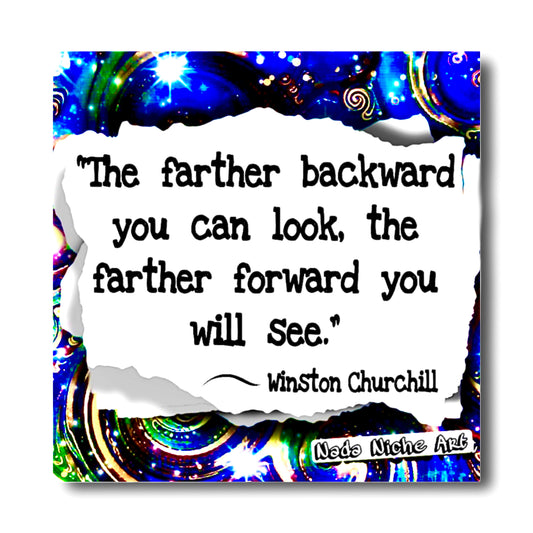 The Further Backward You Can Look