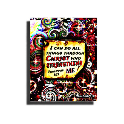 “I Can Do All Things Through Christ Who Strengthens Me.” Philippians 4:13