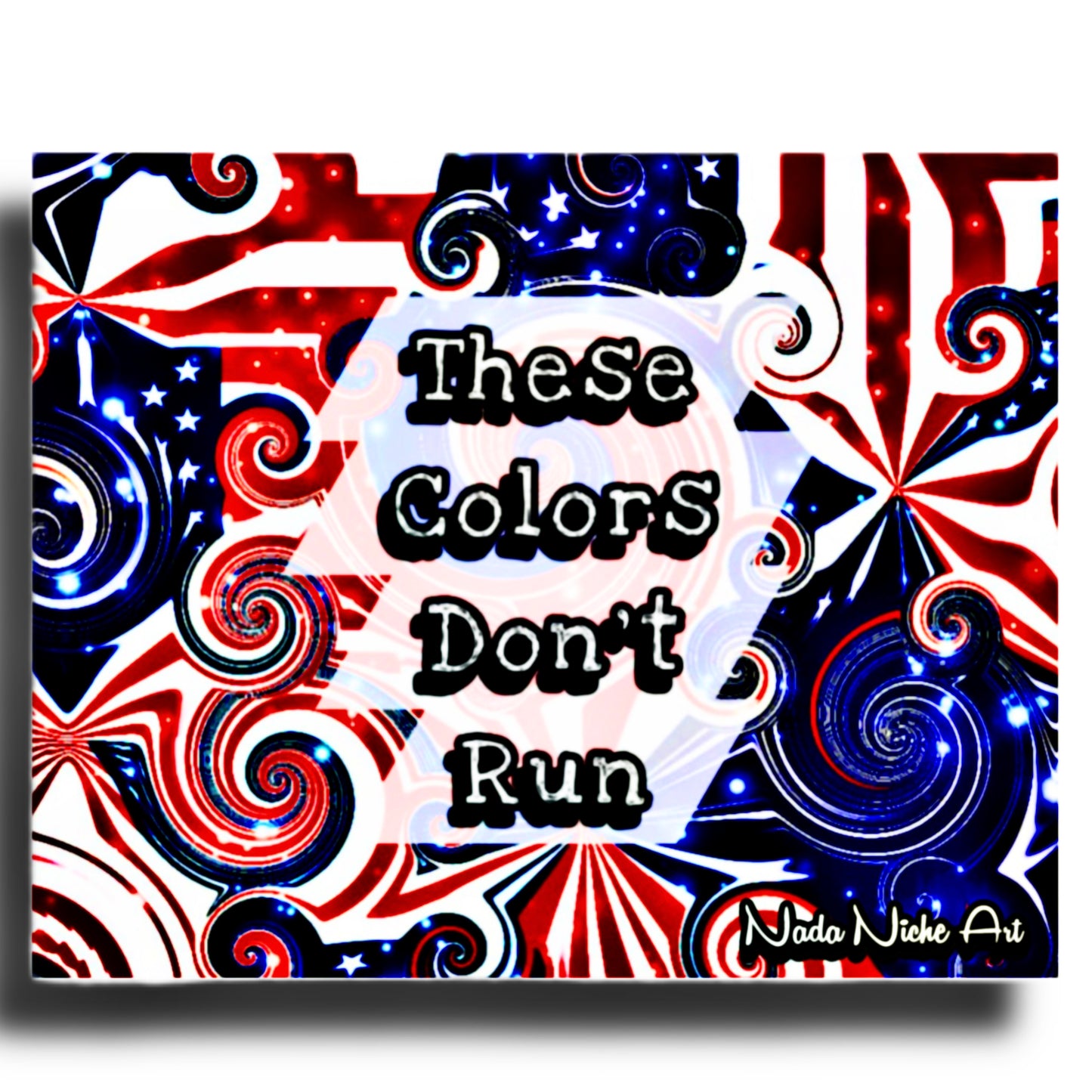 These Colors Don’t Run