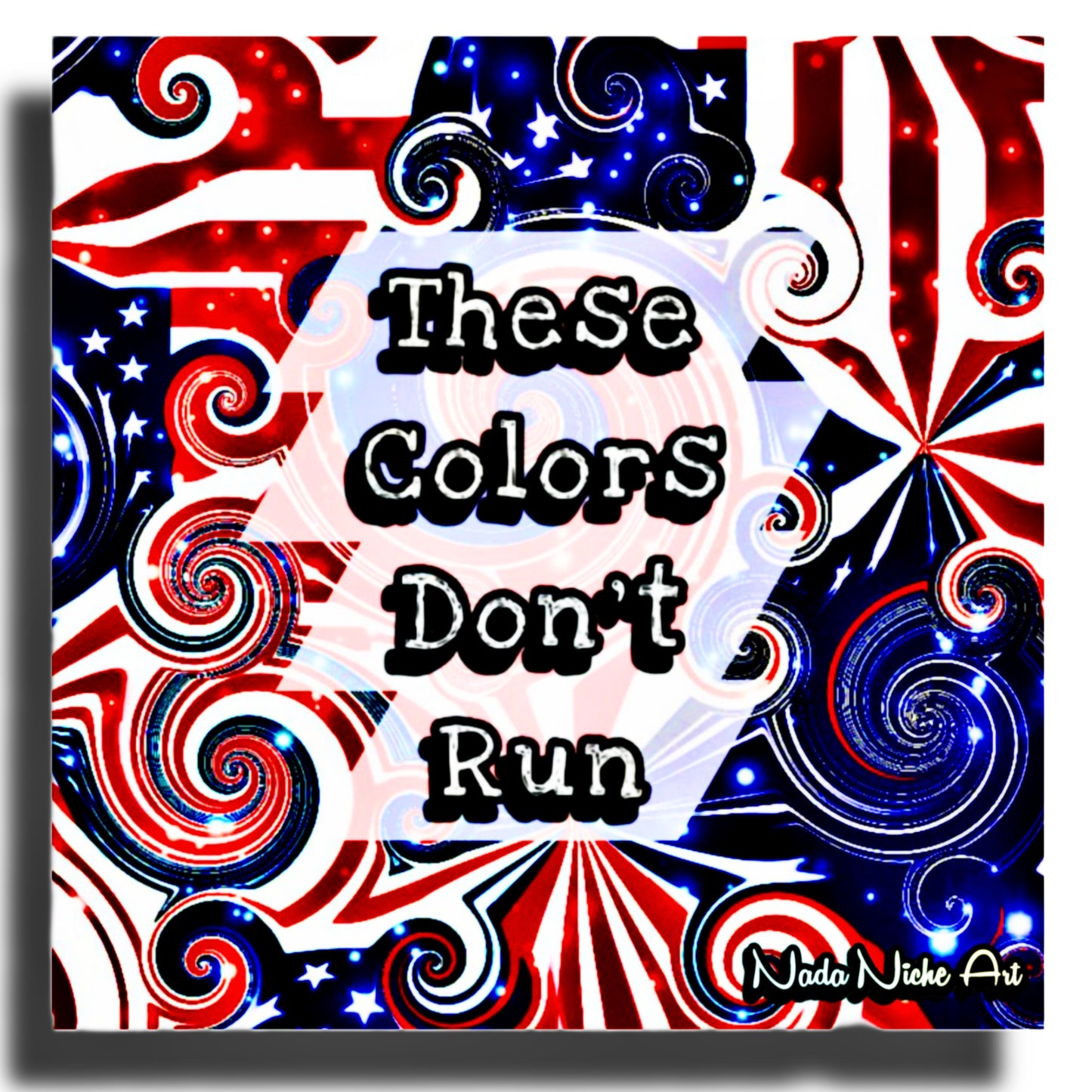 These Colors Don’t Run