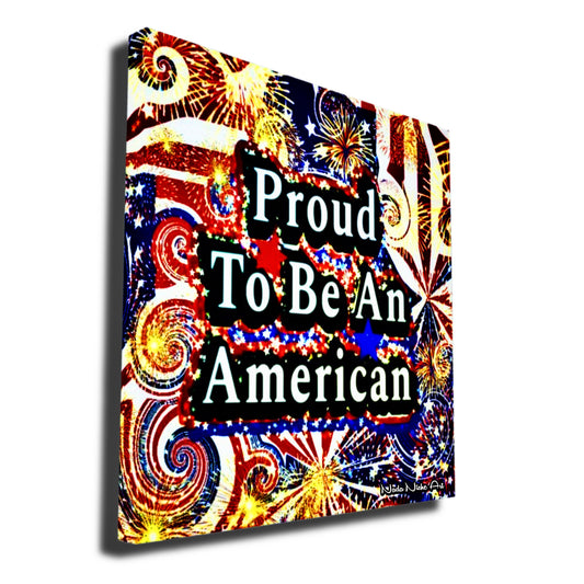 Proud To Be An American