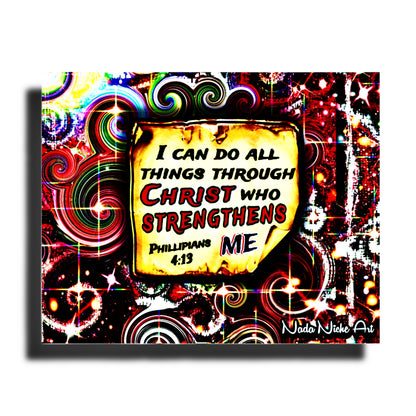 “I Can Do All Things Through Christ Who Strengthens Me.” Philippians 4:13