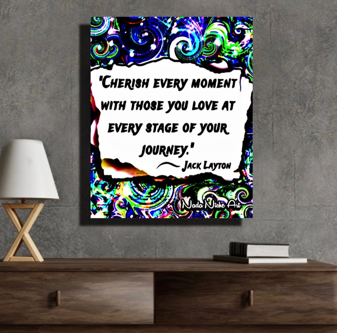 Jack Layton: “Cherish Every Moment With Those You Love At Every Stage Of Your Journey.”
