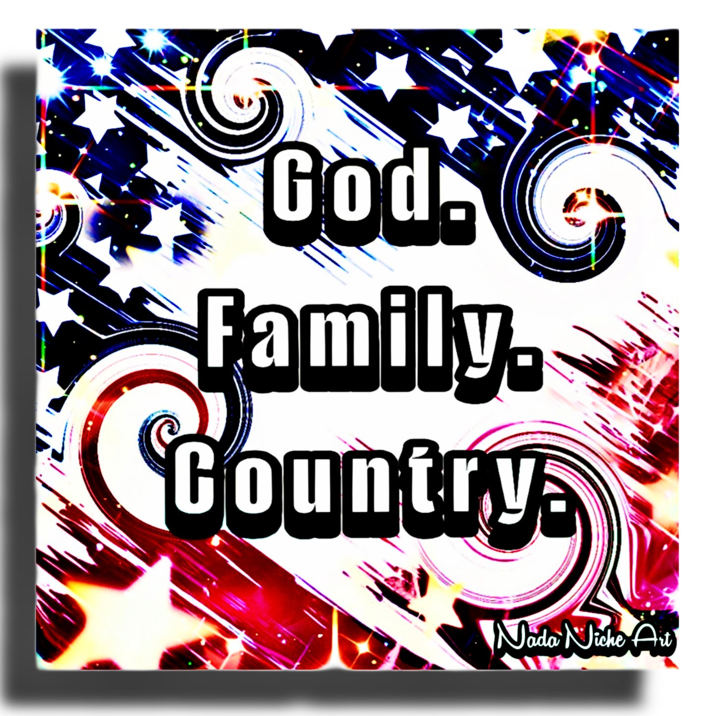 God. Family. Country.