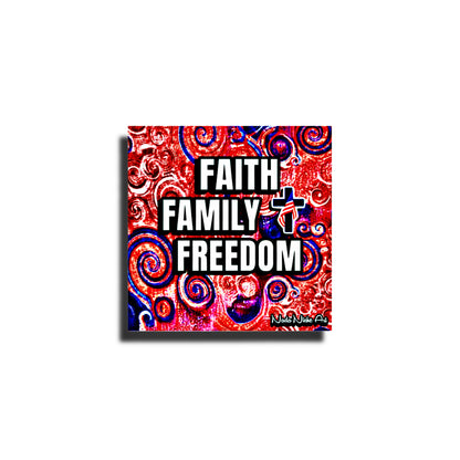 Faith. Family. Freedom.