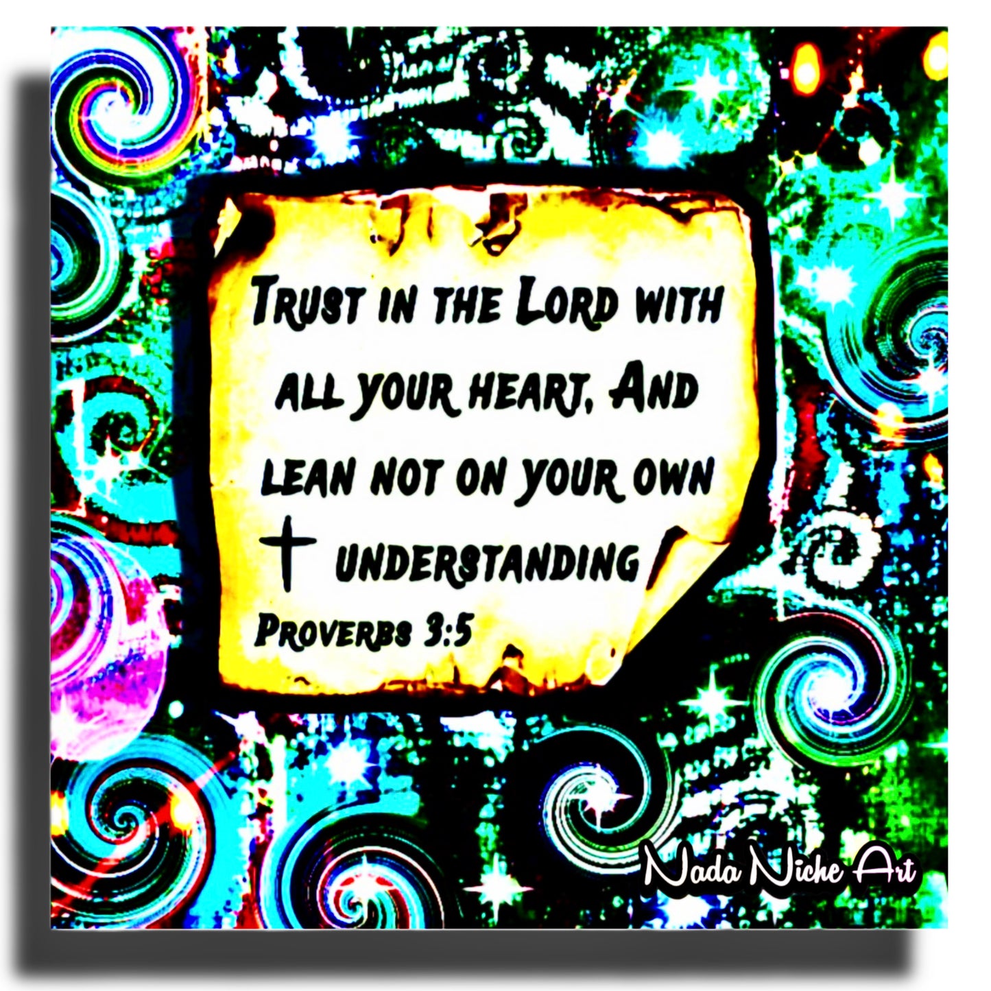 “Trust In The Lord With All Your Heart And Lean Not On Your Own Understanding.” Proverbs 3:5