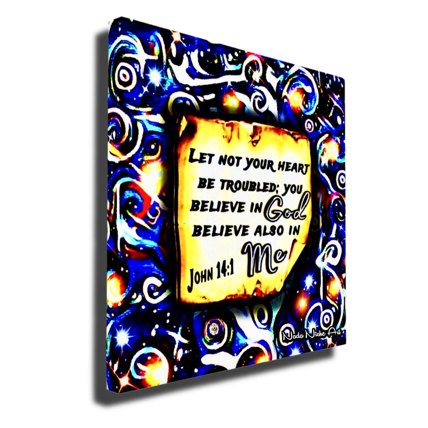 “Let Not Your Heart Be Troubled; You Believe In God Believe Also In Me.” John 14:1