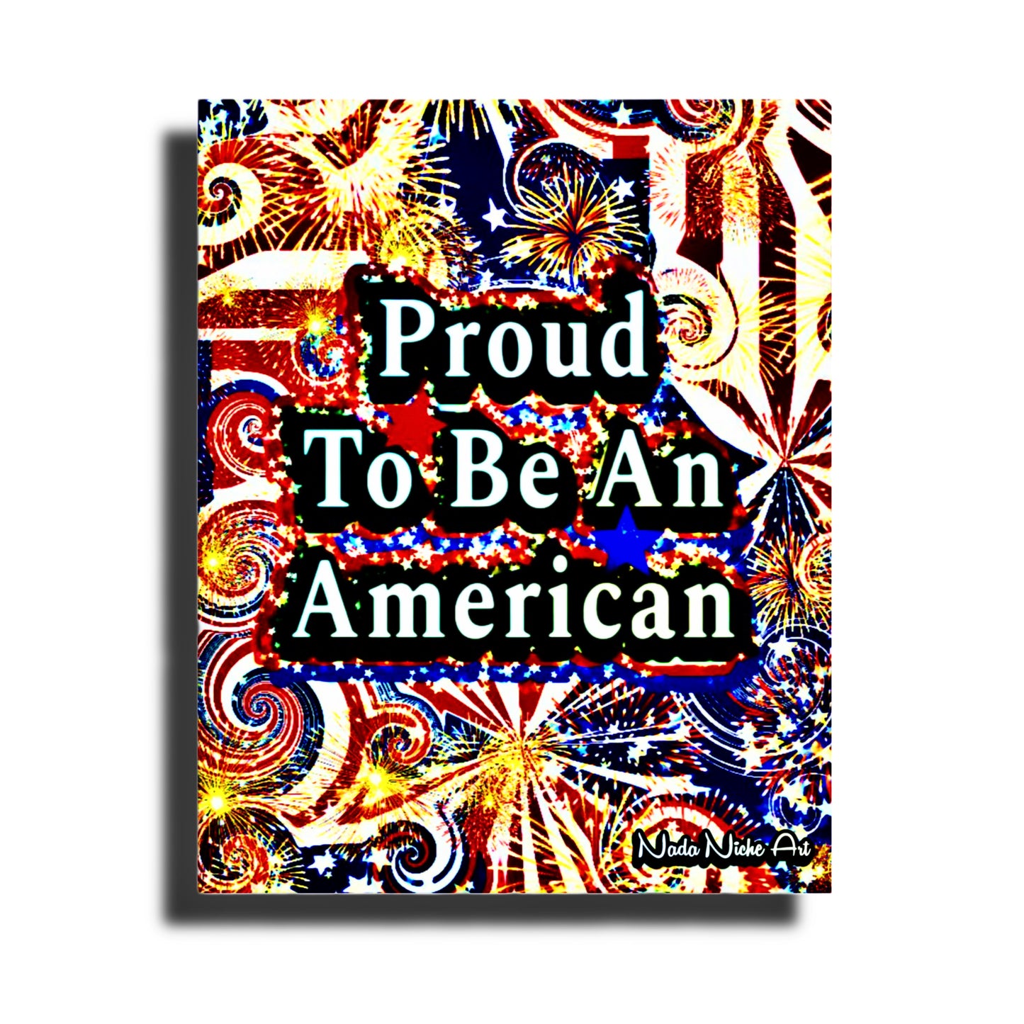 Proud To Be An American