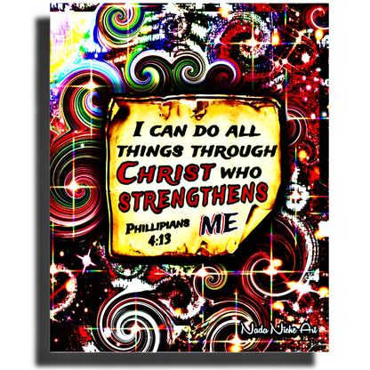 “I Can Do All Things Through Christ Who Strengthens Me.” Philippians 4:13