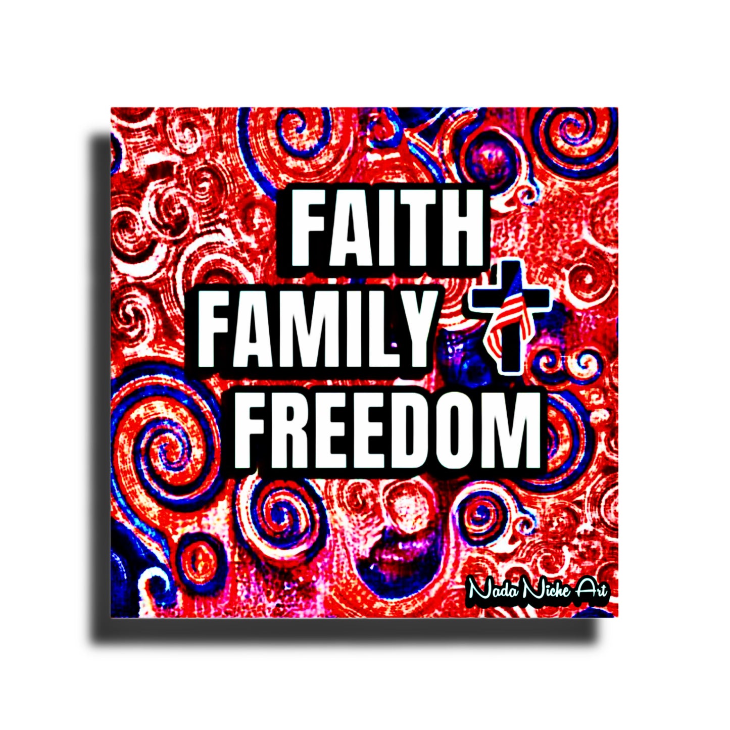 Faith. Family. Freedom.
