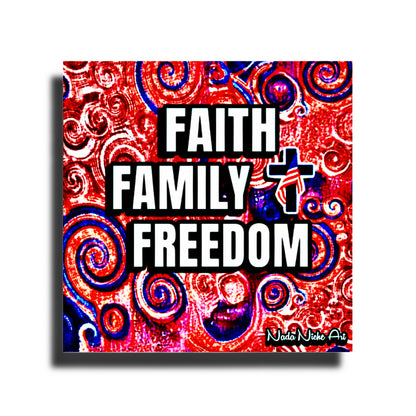 Faith. Family. Freedom.