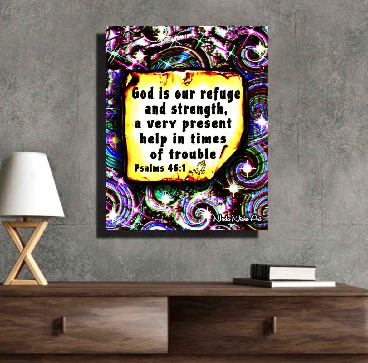 “God Is Our Refuge And Strength, A Very Present Help In Times Of Trouble.” Psalms 46:1