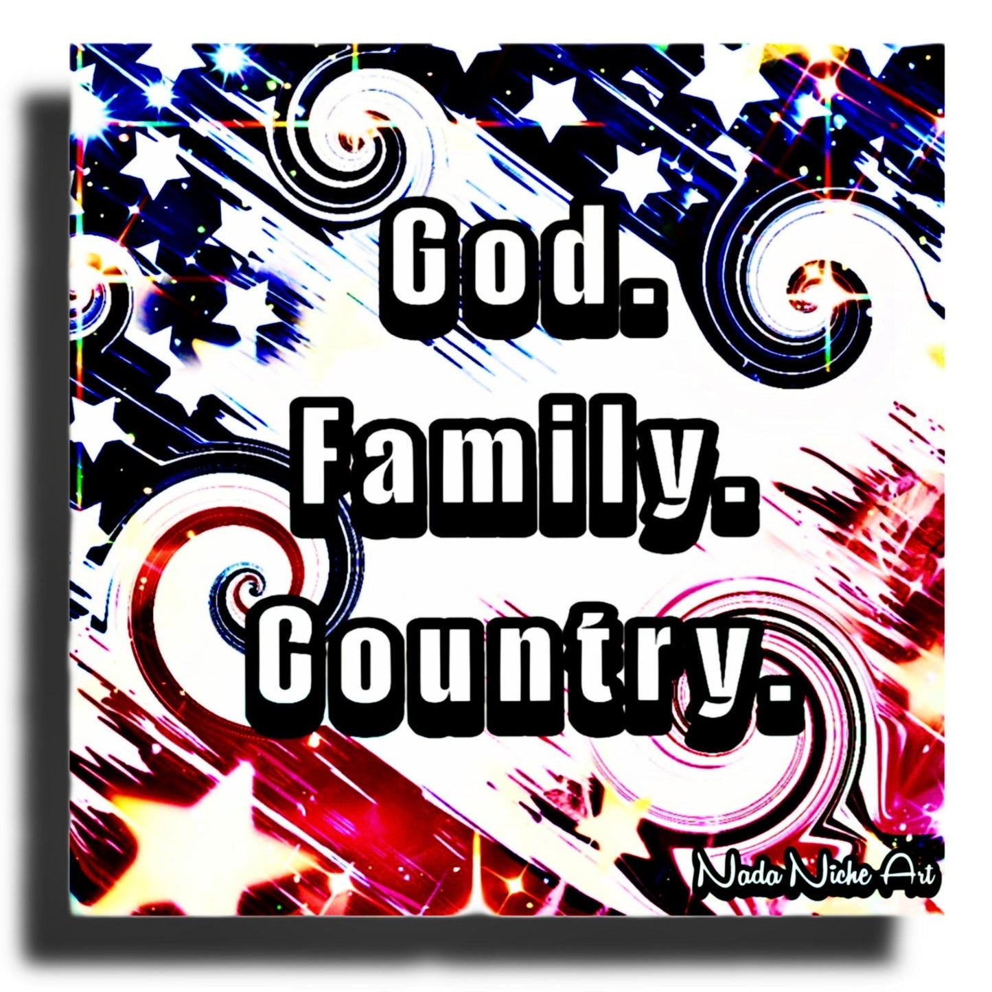 God. Family. Country.