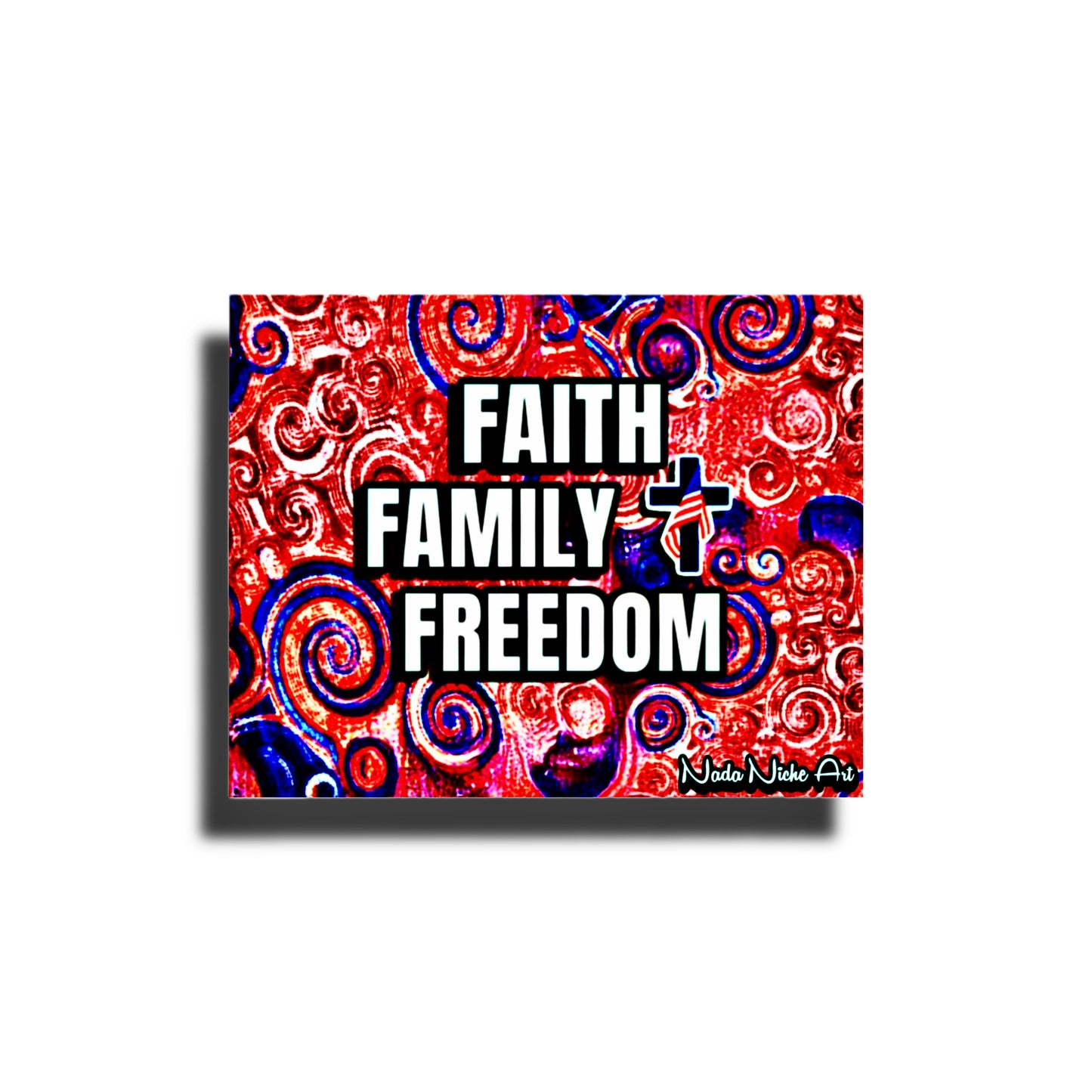 Faith. Family. Freedom.