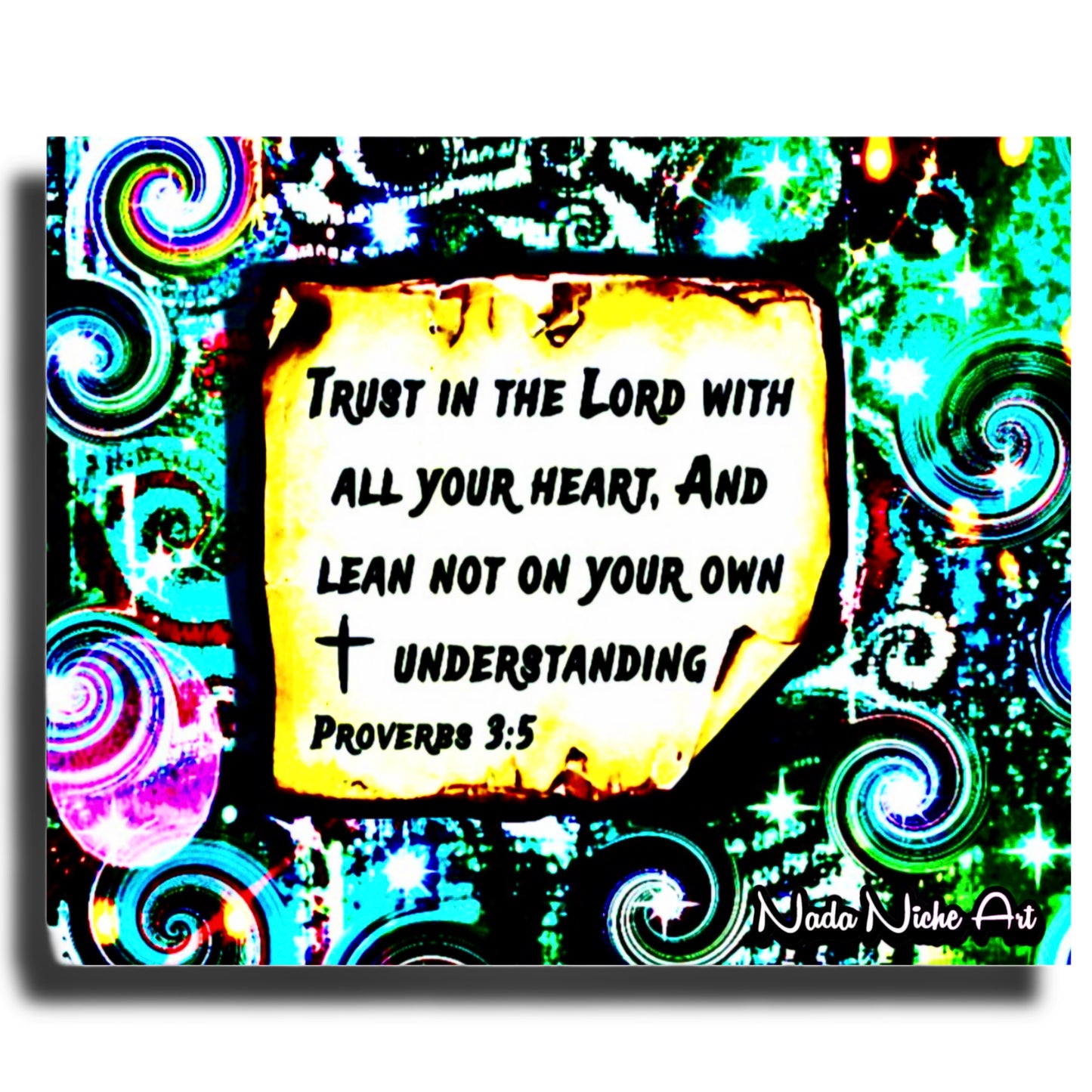 “Trust In The Lord With All Your Heart And Lean Not On Your Own Understanding.” Proverbs 3:5