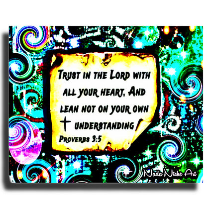 “Trust In The Lord With All Your Heart And Lean Not On Your Own Understanding.” Proverbs 3:5